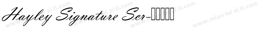 Hayley Signature Scr字体转换